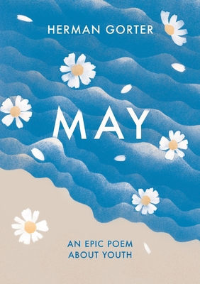 May: An epic poem about youth 9083133648 Book Cover