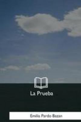 La Prueba [Spanish] 1981254242 Book Cover