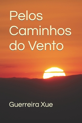 Pelos Caminhos do Vento [Portuguese] B089TRZM3F Book Cover