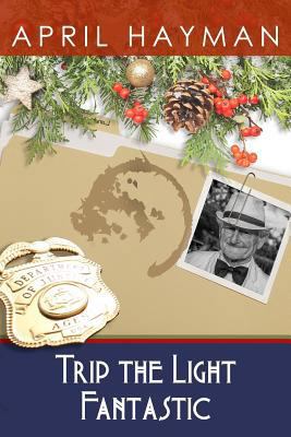 Trip the Light Fantastic 1537542575 Book Cover