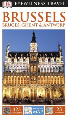 Brussels, Bruges, Ghent & Antwerp 1465425659 Book Cover