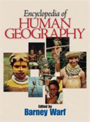 Encyclopedia of Human Geography 0761988580 Book Cover