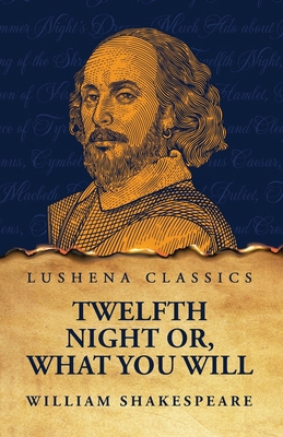 Twelfth Night Or, What You Will B0CQ1MYZZK Book Cover