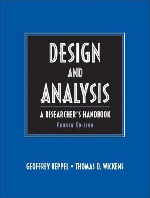 Design and Analysis: A Researcher's Handbook 0135159415 Book Cover