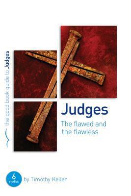 Judges: The Flawed and the Flawless: 6 Studies ... 1908762888 Book Cover