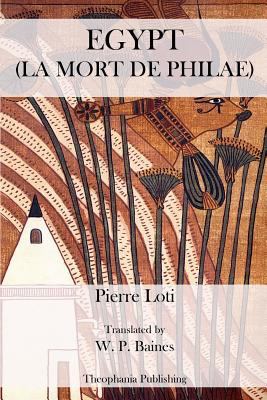 Egypt La Mort De Philae 1475036604 Book Cover