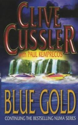 The NUMA Files 2: Blue Gold (A Novel from the N... B001KTOY5M Book Cover