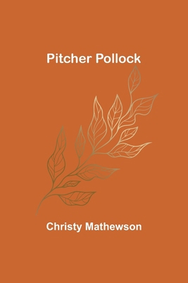 Pitcher Pollock 9357914625 Book Cover