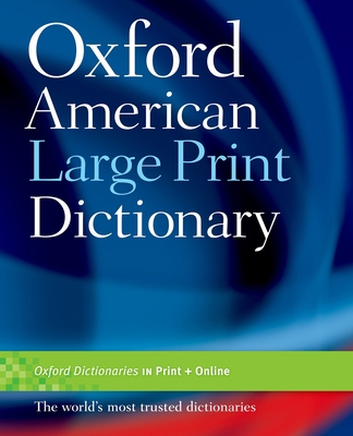 Oxford American Large Print Dictionary [Large Print] 0195371259 Book Cover