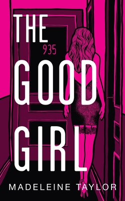 The Good Girl 1916265375 Book Cover