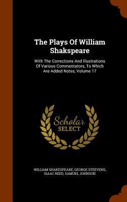The Plays Of William Shakspeare: With The Corre... 1345238150 Book Cover