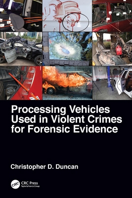 Processing Vehicles Used in Violent Crimes for ... 1032079339 Book Cover