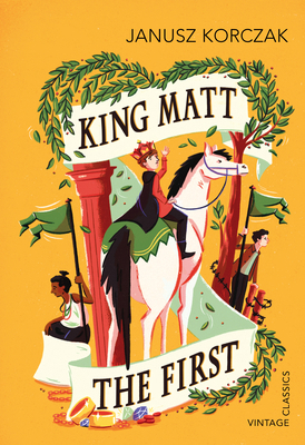 King Matt The First (Vintage Childrens Classics) 1784870536 Book Cover