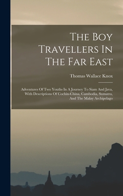 The Boy Travellers In The Far East: Adventures ... 1016864485 Book Cover