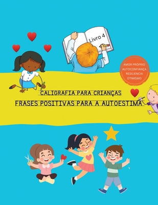 Caligrafia para crianças: frases positivas para... [Portuguese] B0BW1YLTC4 Book Cover