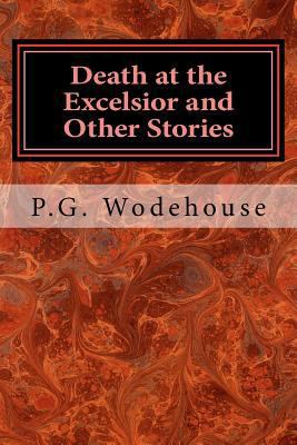 Death at the Excelsior and Other Stories 1978435029 Book Cover