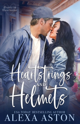 Heartstrings and Helmets: A Small-Town, Second ... 1648399150 Book Cover