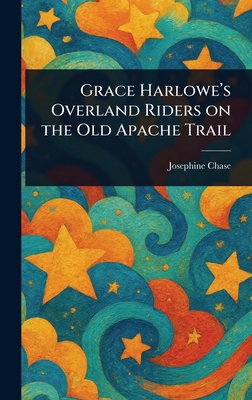 Grace Harlowe's Overland Riders on the Old Apac... 1023184338 Book Cover