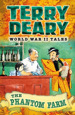 World War II Tales: The Phantom Farm (Terry Dea... 1472916301 Book Cover