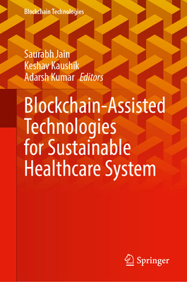 Blockchain-Assisted Technologies for Sustainabl... 9819639271 Book Cover