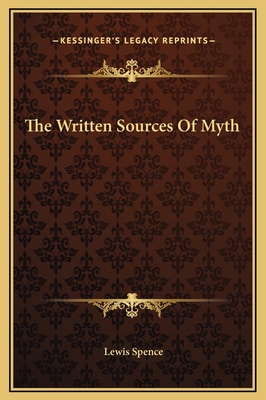 The Written Sources Of Myth 1169198694 Book Cover