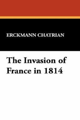 The Invasion of France in 1814 1434484262 Book Cover