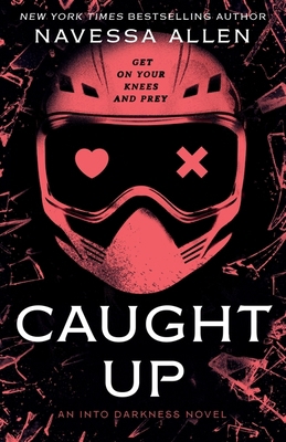 Caught Up: the brand new sizzling dark romance ... 1529442427 Book Cover