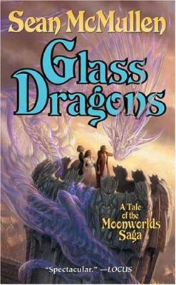 Glass Dragons 0765347083 Book Cover