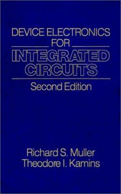 Device Electronics for Integrated Circuits 0471887587 Book Cover