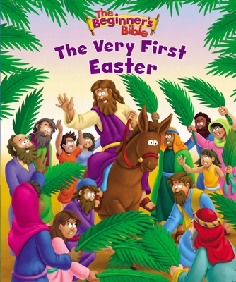The Beginner's Bible the Very First Easter: An ... 0310763010 Book Cover