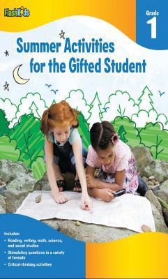 Summer Activities for the Gifted Student: Grade... 1411427610 Book Cover