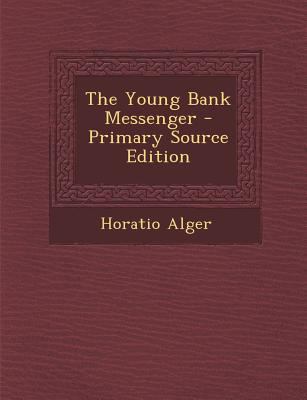 The Young Bank Messenger 1289448221 Book Cover