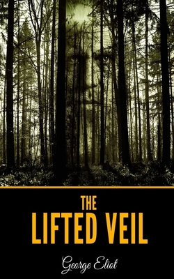 The Lifted Veil B084QH2JD9 Book Cover