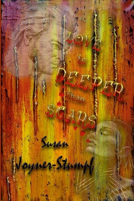 Love Is Deeper Than Scars 1716134803 Book Cover