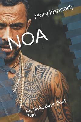 Noa: My SEAL Boys: Book Two B08PXHJB8W Book Cover