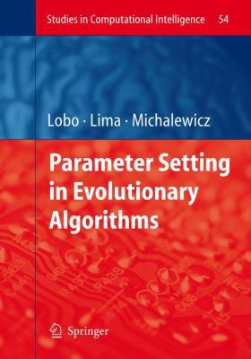 Parameter Setting in Evolutionary Algorithms 3540694315 Book Cover