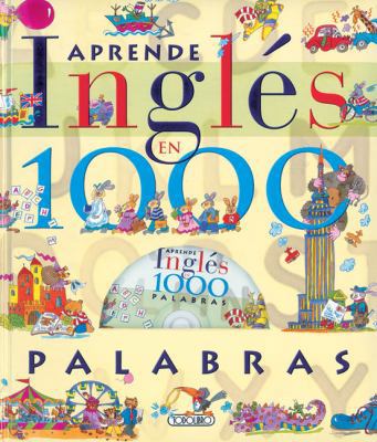 Aprende Ingles En 1000 Palabras [With CD (Audio)] [Spanish] 8498067928 Book Cover