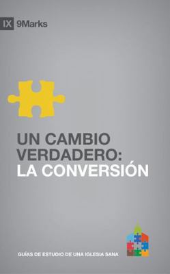 UN CAMBIO VERDADERO (Real Change): LA CONVERSIO... [Spanish] 1940009243 Book Cover