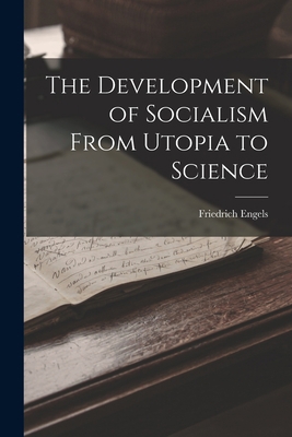 The Development of Socialism From Utopia to Sci... 1015798349 Book Cover