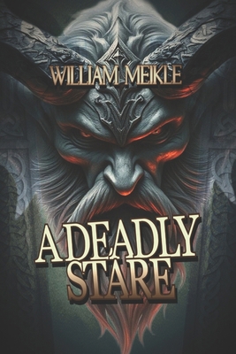 A Deadly Stare: Three Historical Pastiches B0DMFNLBZ3 Book Cover