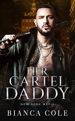 Her Cartel Daddy: Eine Cartel Mafia Romanze [German] B0BJ74S94B Book Cover