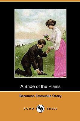 A Bride of the Plains (Dodo Press) 1409987590 Book Cover