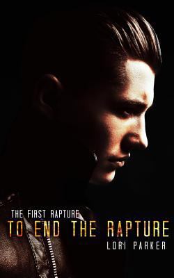 To End the Rapture 1537574213 Book Cover