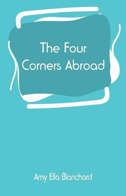 The Four Corners Abroad 9353294452 Book Cover