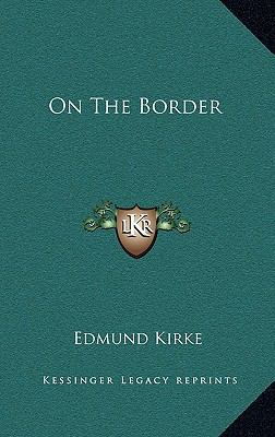 On the Border 1163566357 Book Cover