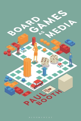 Board Games as Media 1501357166 Book Cover