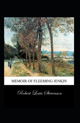 Memoir of Fleeming Jenkin Annotated B09TF6NRBK Book Cover