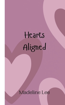 Hearts Aligned 9908000292 Book Cover