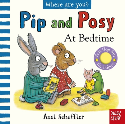 Pip and Posy, Where Are You? at Bedtime (a Felt... 1839948116 Book Cover