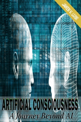 Artificial Consciousness: A Journey Beyond AI B0CXBT7PG4 Book Cover